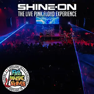 Shine On: The Live Pink Floyd Experience